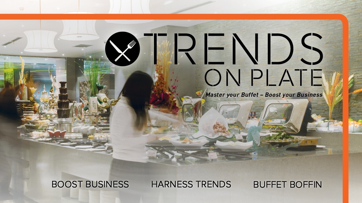 Trends on plate : Master your buffet 