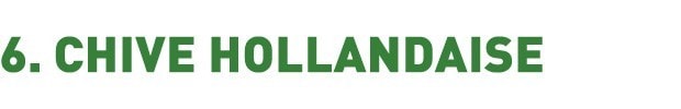Chive Hollandaise