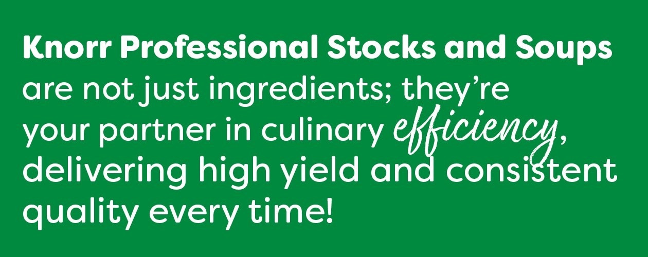 Knorr Professional Soups & Stocks Unilever Food Solutions