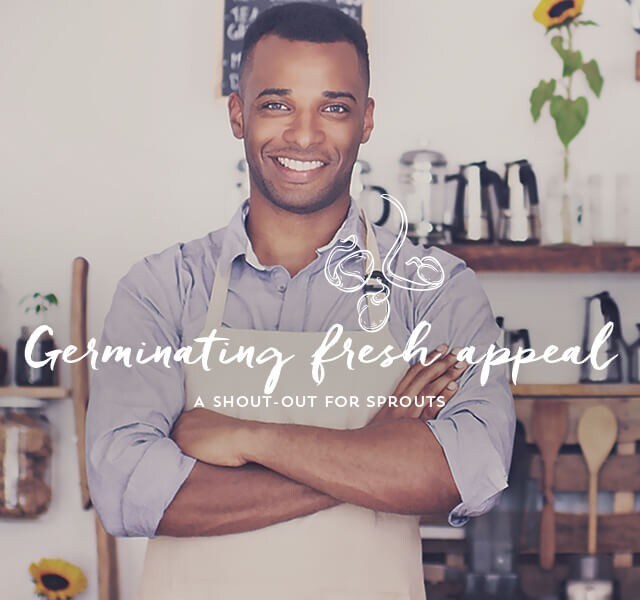 Something to sprout about