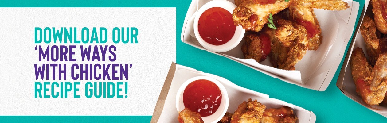 Download our More Ways With Chicken Recipe Guide