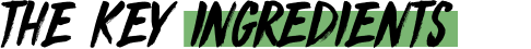 The key ingredients