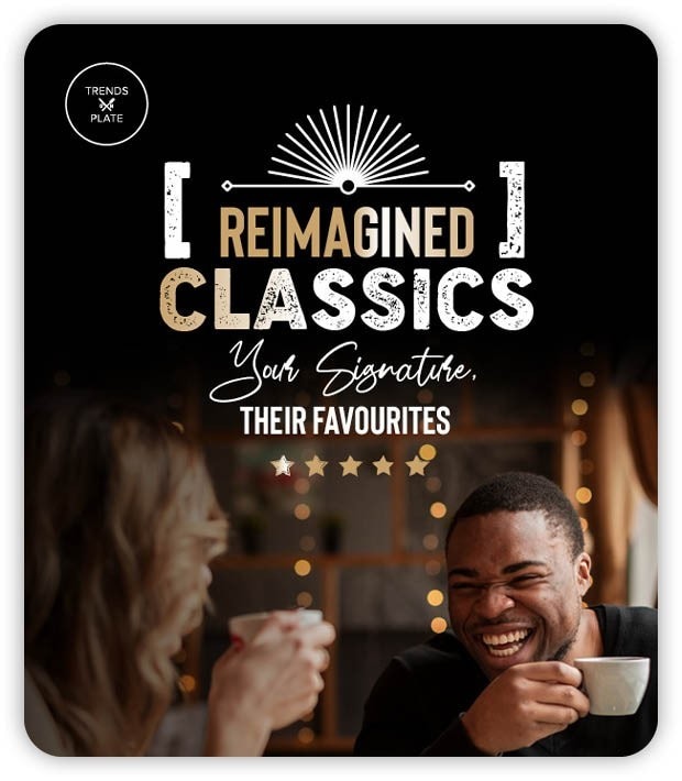 Reimagined Classics - Your Signature, Their Favourites