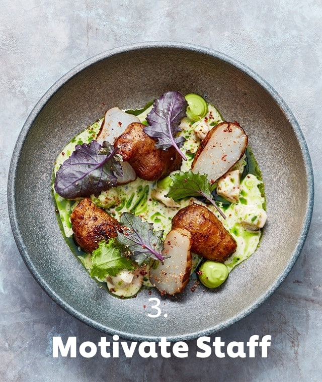 STEP 3: MOTIVATE STAFF