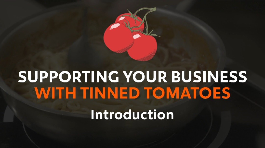 Thumbnail for video - Supporting Your Business with Tinned Tomatoes_1. Introduction_UFS Academy