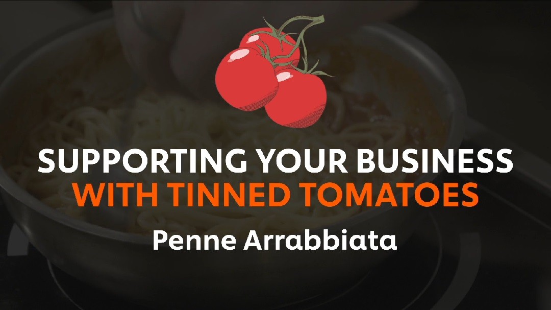 Thumbnail for video Supporting Your Business with Tinned Tomatoes_6. Penne Arrabbiata_UFS Academy